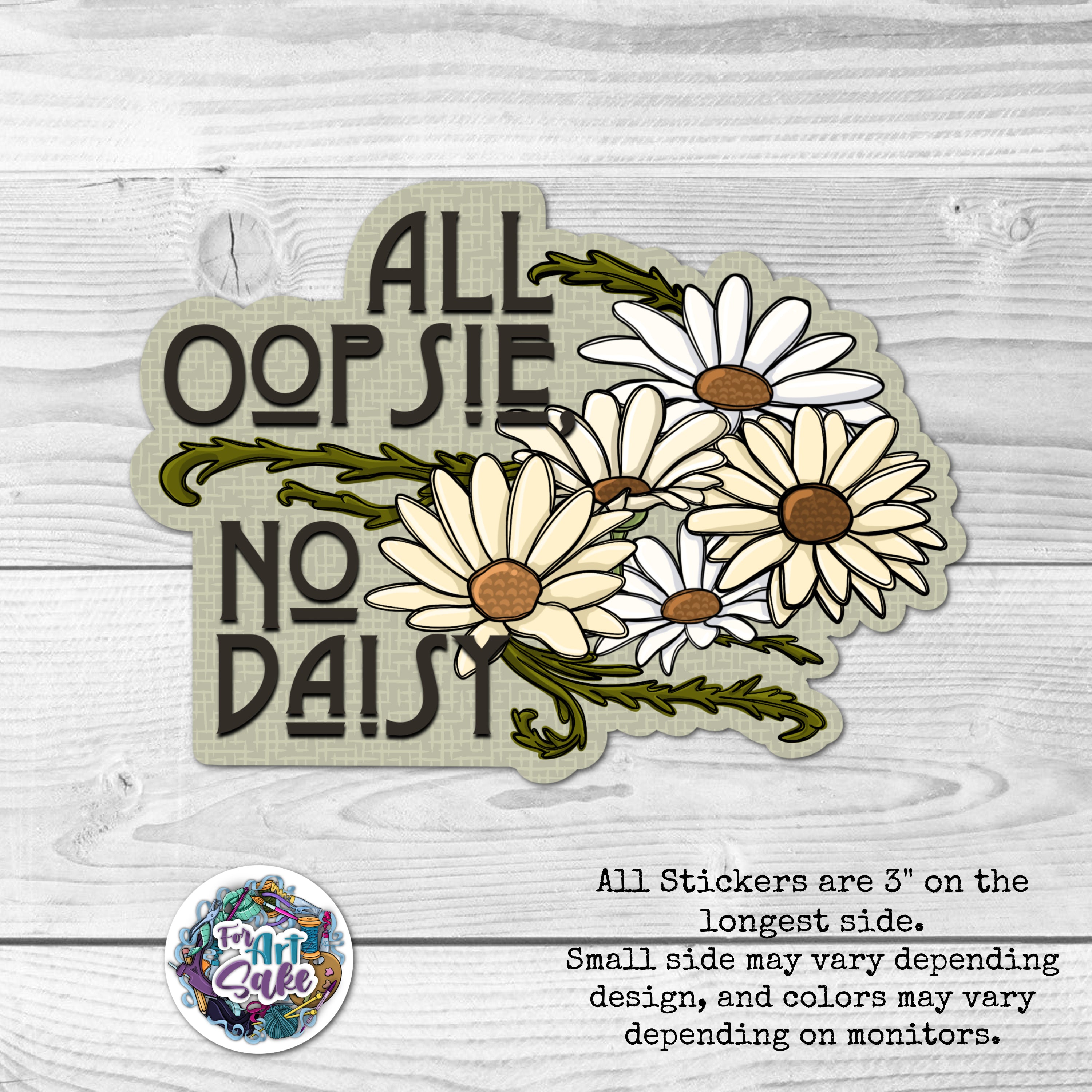All Oopsie, No Daisy Sticker
