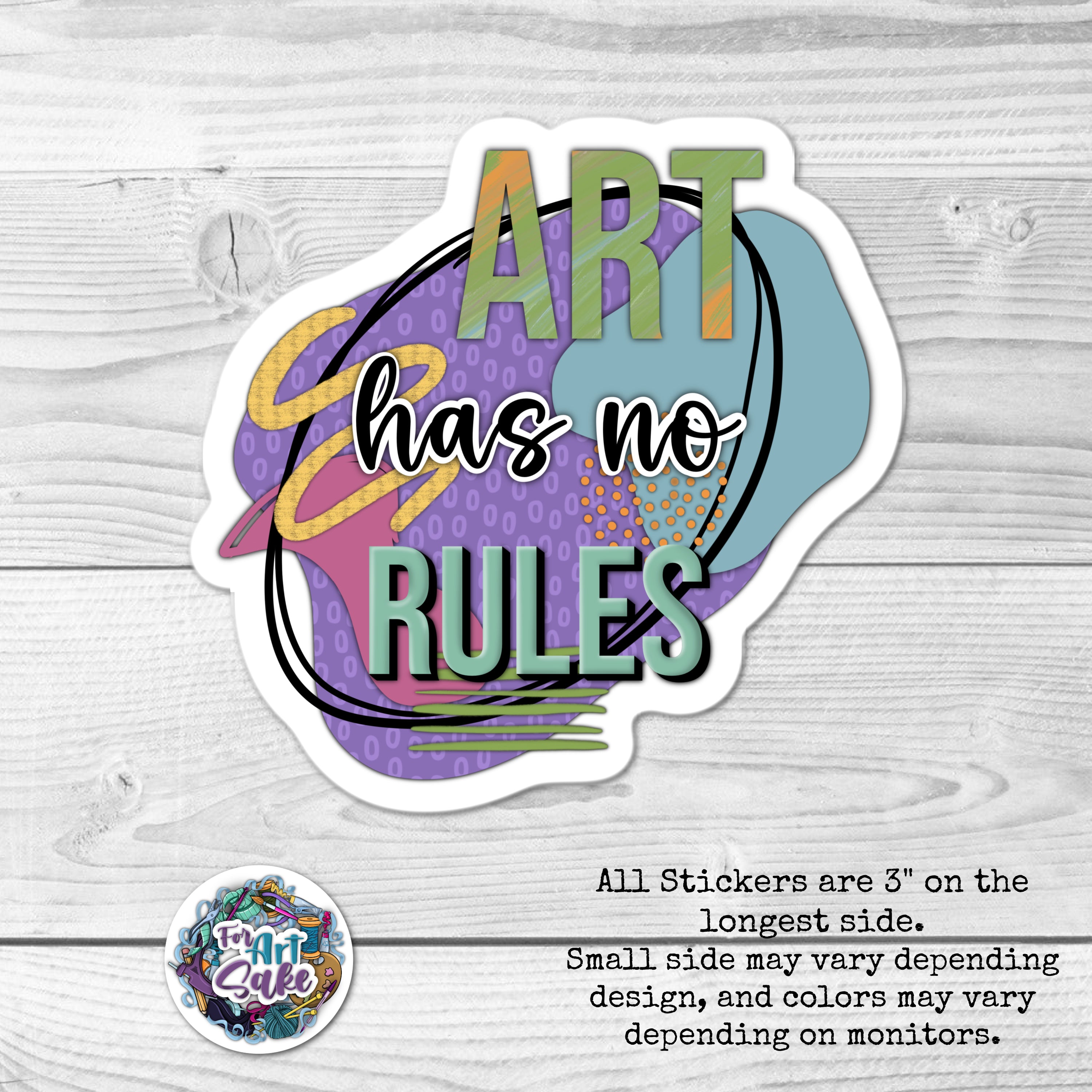 Art Has No rules Sticker