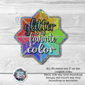Glitter is my Favorite Color: Iridescent Glitter Sticker