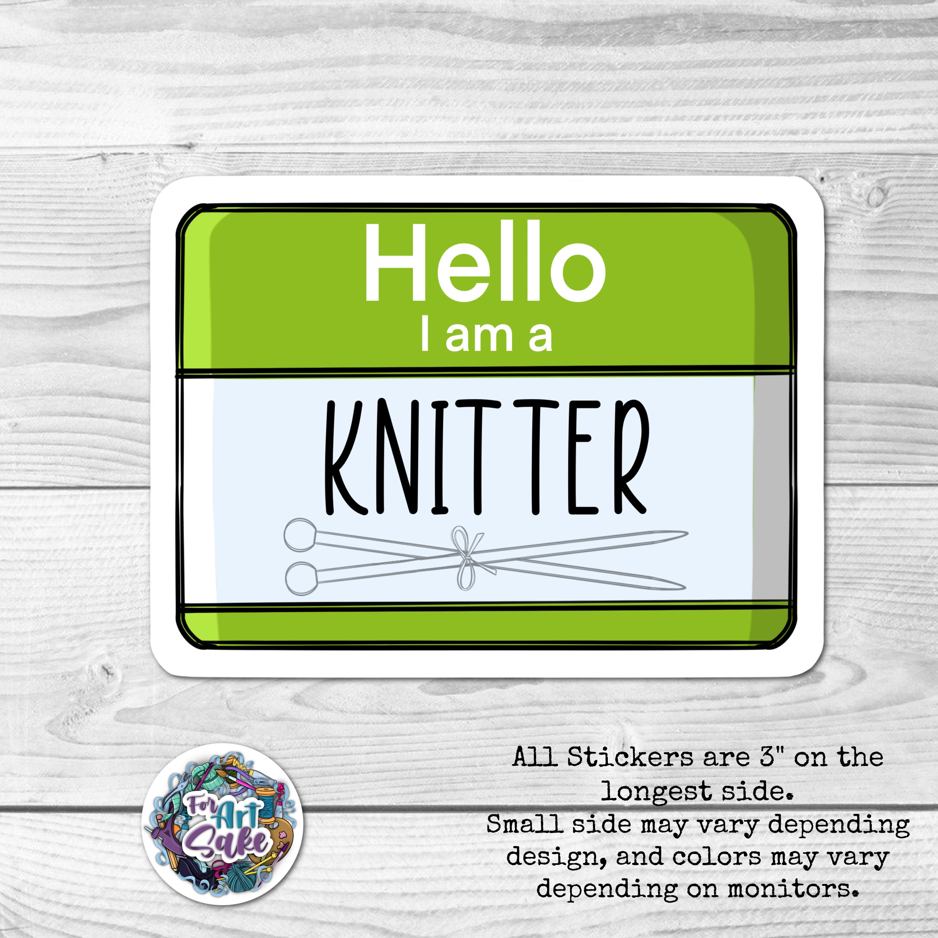 Hello I Am a: Knitter