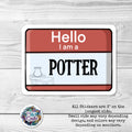 Hello I Am a: Potter