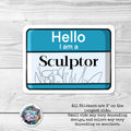 Hello I Am a: Sculptor