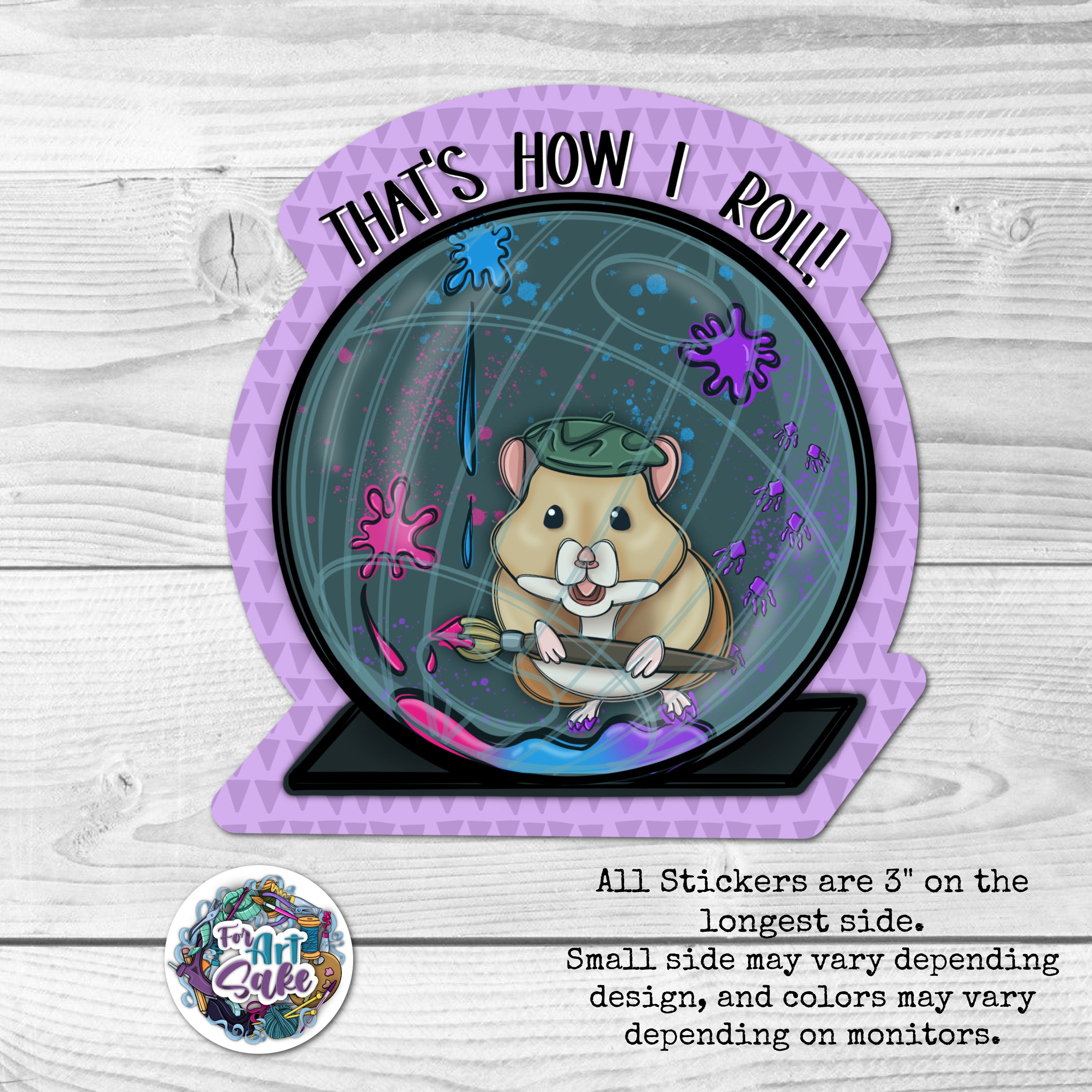That's How I Roll- Sticker