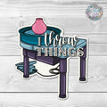 I Throw Things- Pottery Wheel Pun Sticker
