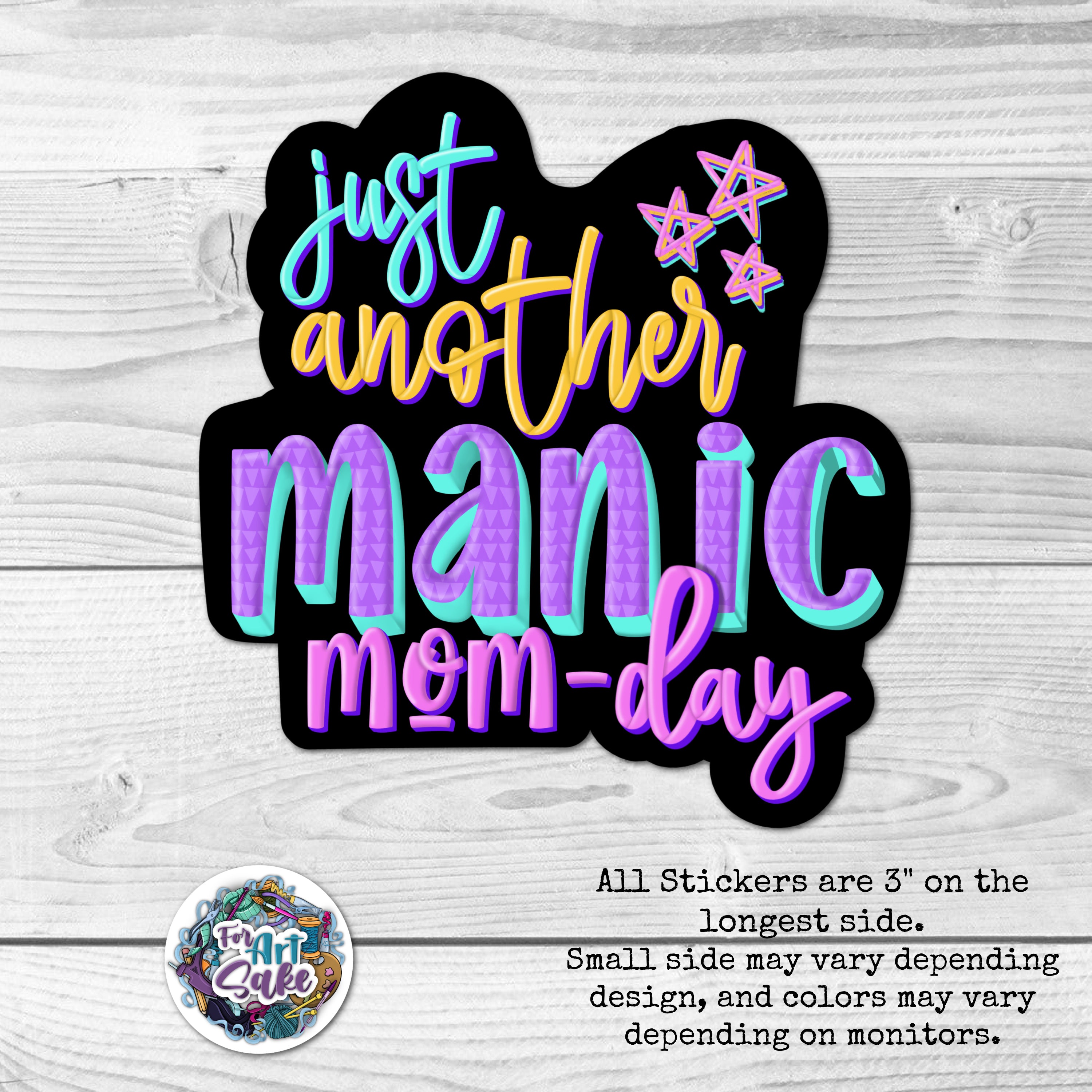 Just Another Manic Mom-Day Sticker