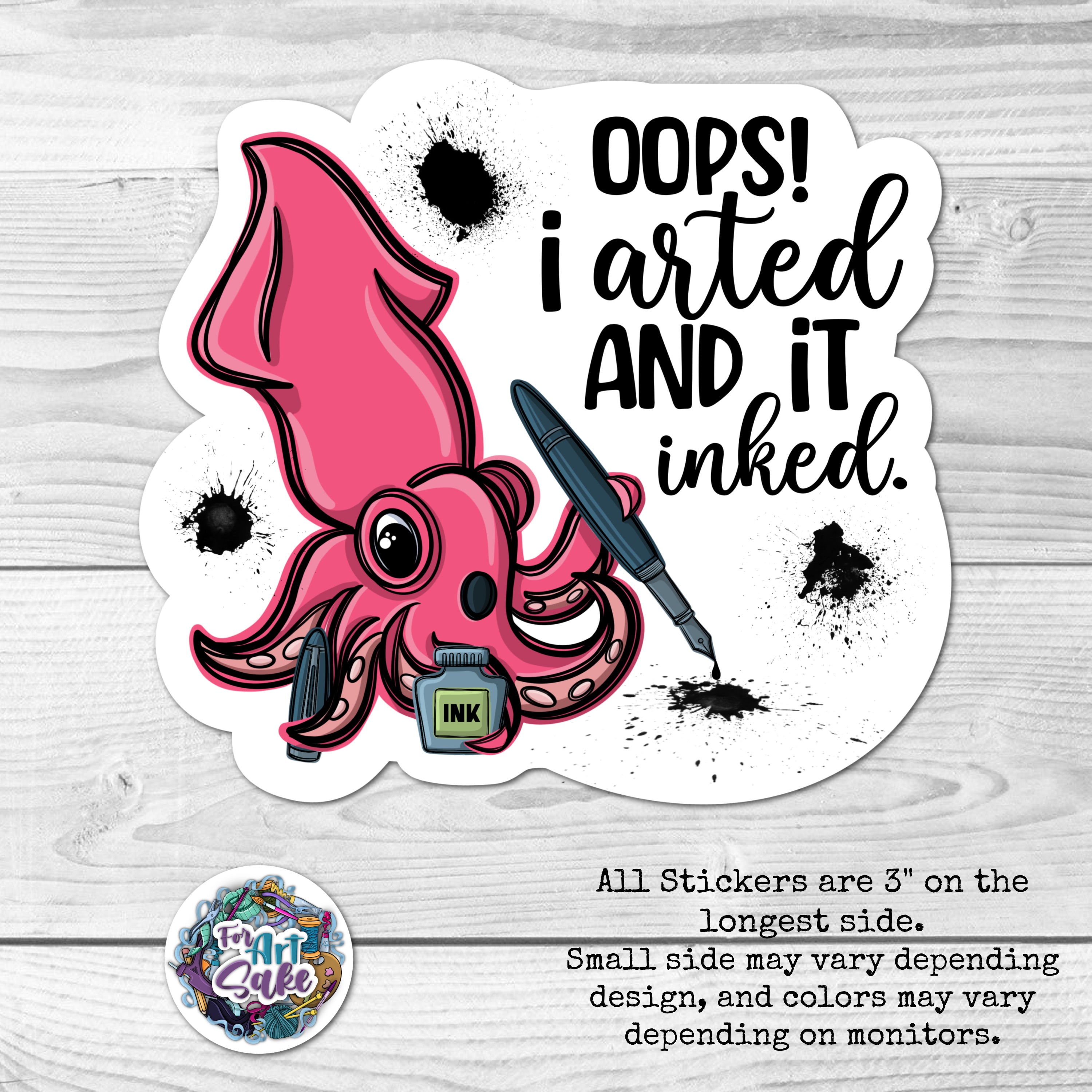 Opps! I Arted and it Inked. Squid Pun!