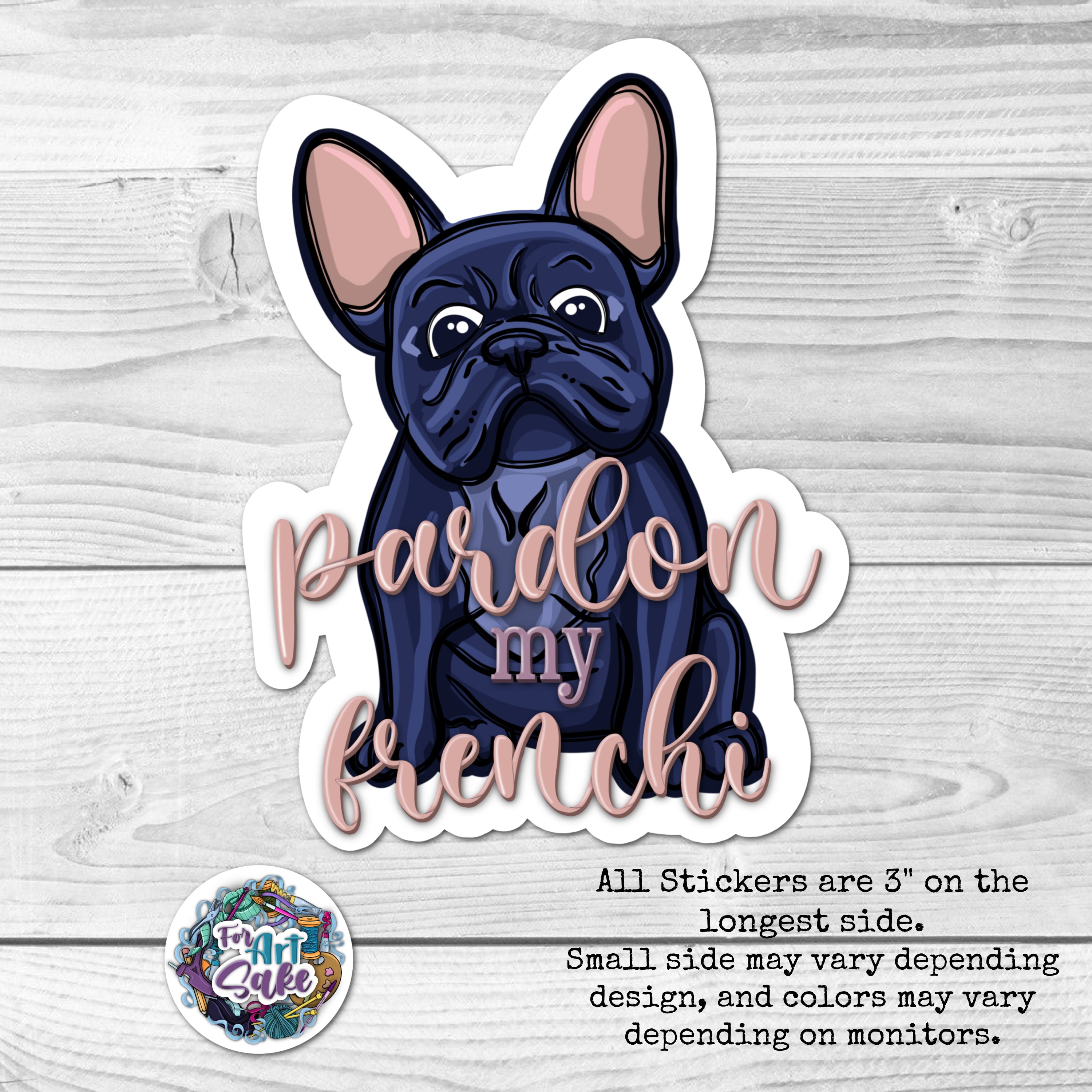 Pardon my Frenchi- Sticker