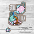 Spill the Tea Sticker