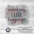 Swearing is my Love Language
