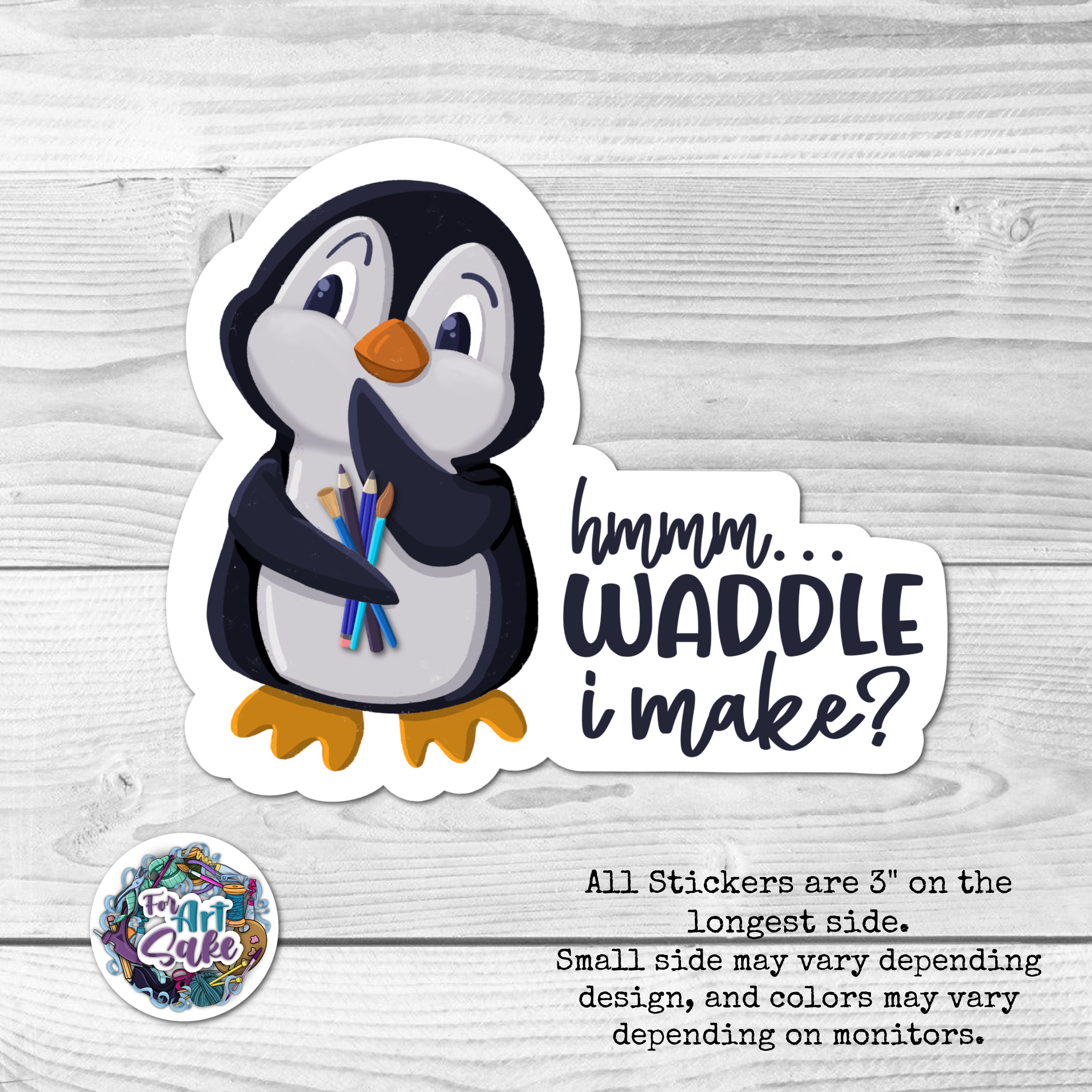 Waddle I Make?  Penguin Sticker