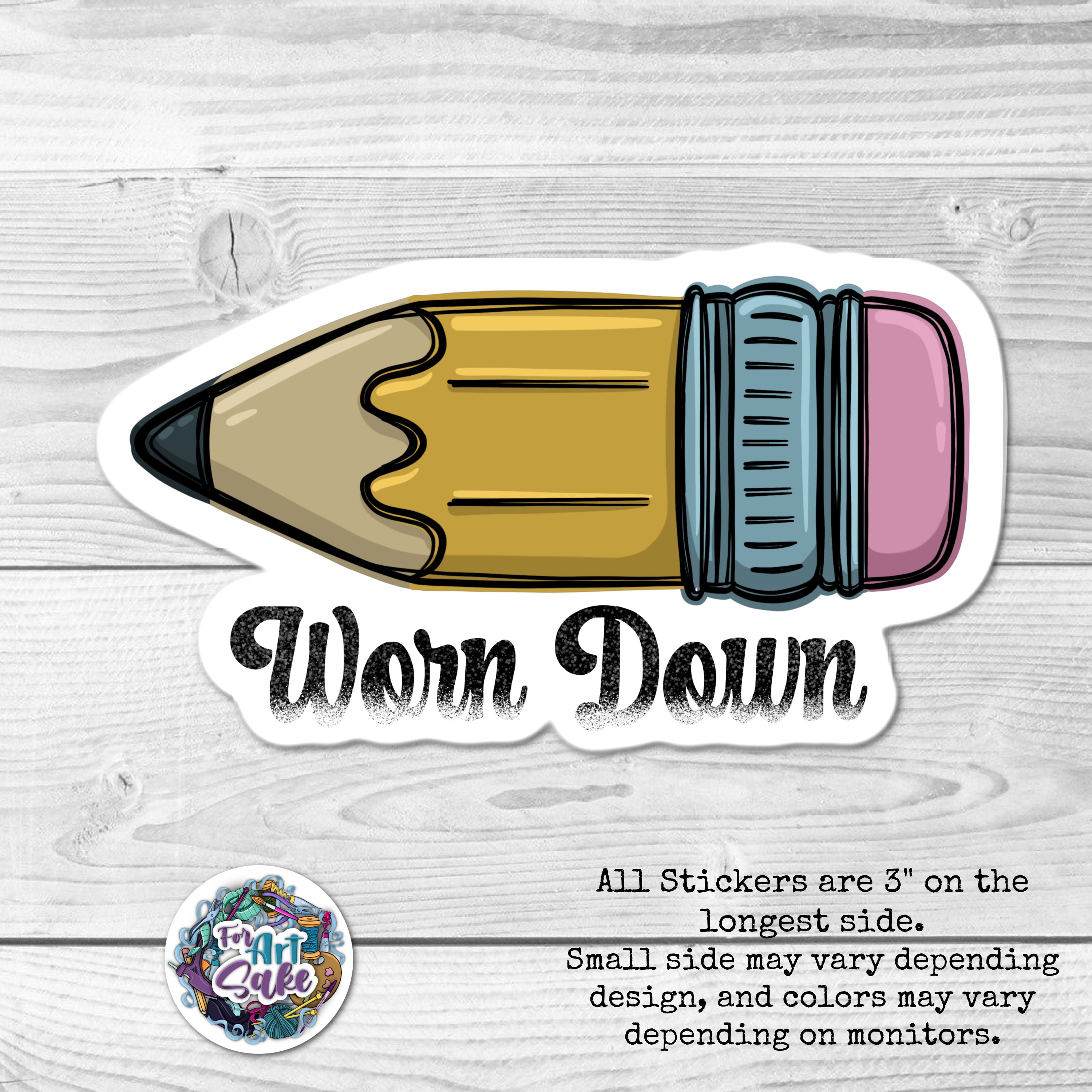 Worn Down- Pencil Sticker