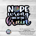 Nope Wrong Side of the Brain